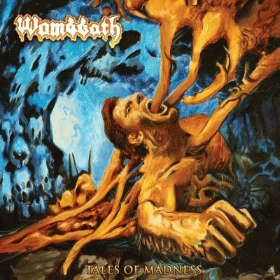 Wombbath : Tales of Madness